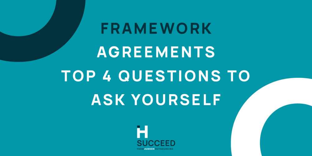 Framework Agreement – Top 4 questions to ask yourself!