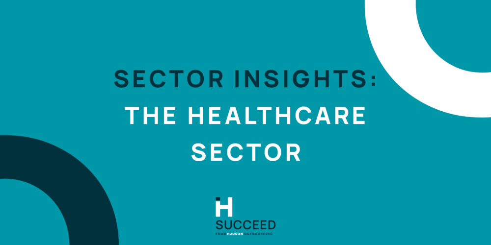 Sector Insights: The Health and Social Care Sector