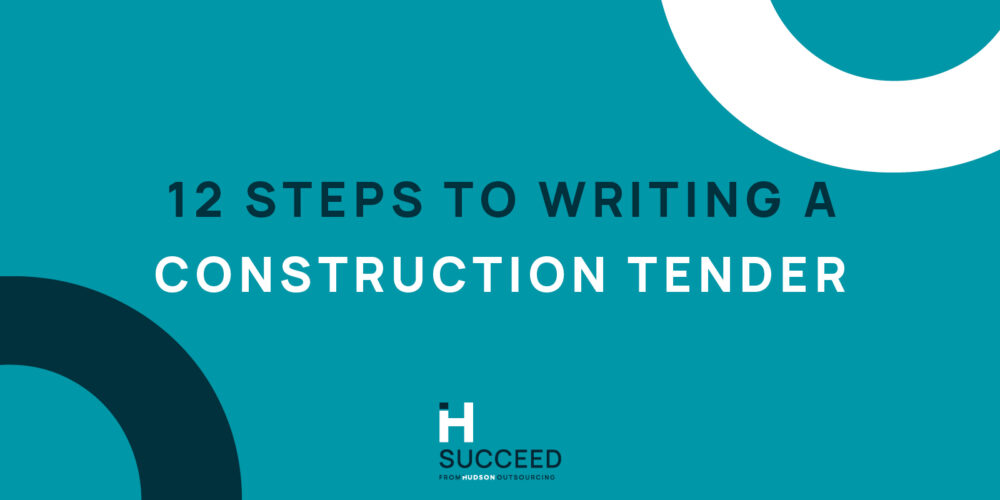 12 Top Tips for Writing Construction Tenders