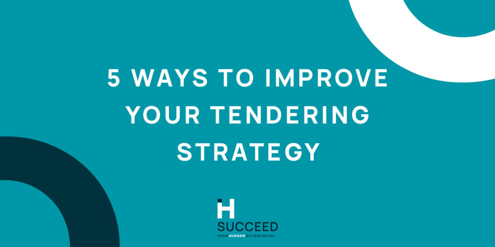 5 Ways to Improve your Tendering Strategy