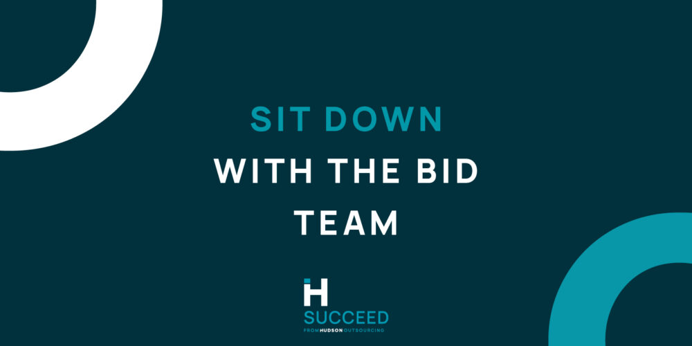 Sit Down With the Hudson Succeed Team – Tips on writing a bid for a contract