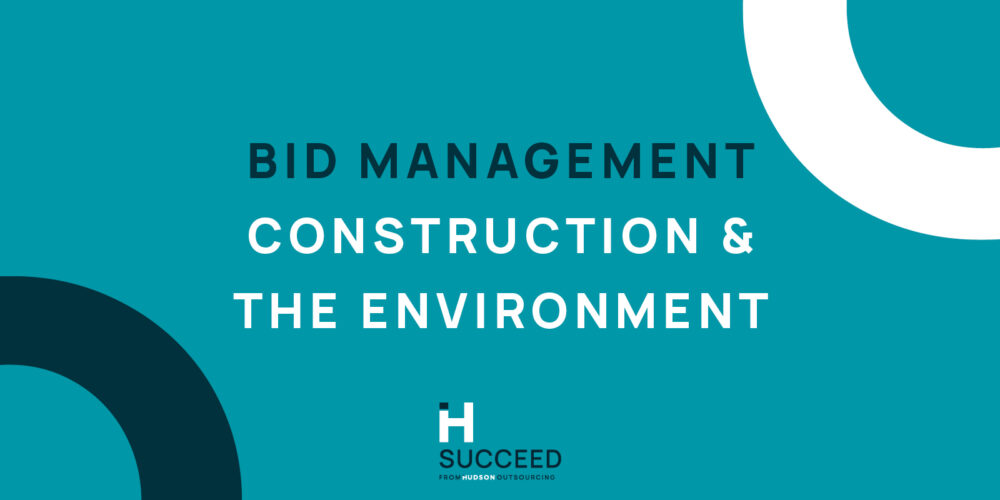 Construction Bid Management – Construction and the Environment