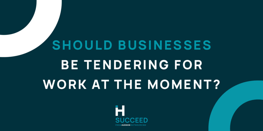 The Advantages of Tendering – should your business be bidding for work (right now)?