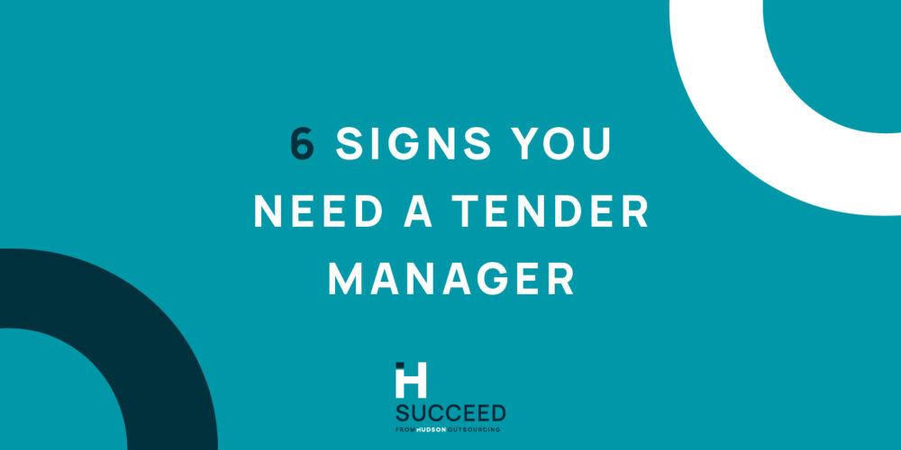 6 Signs that you Need a Tender Manager
