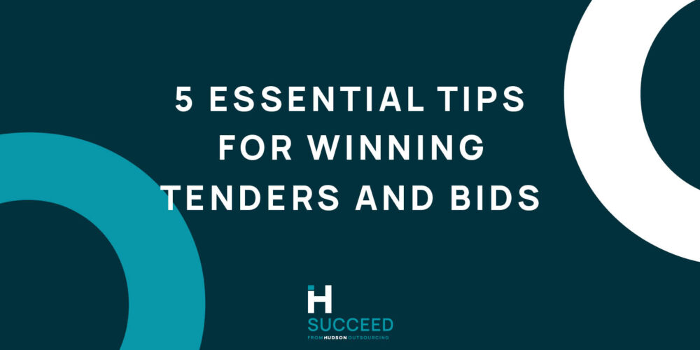 Need Help with Your Tender or Bid? Here’s 5 of the ESSENTIAL Tips for Success
