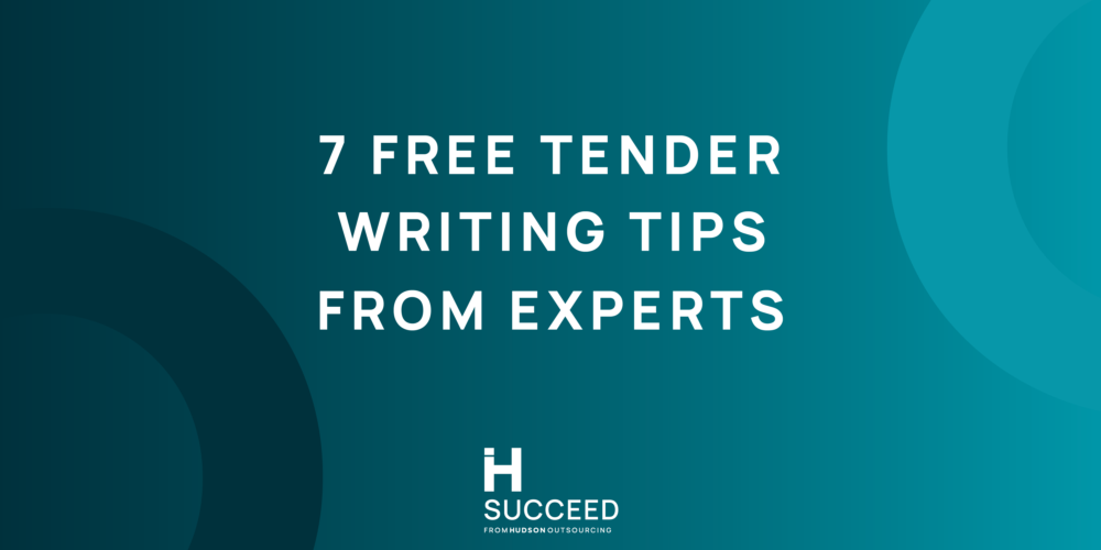 Tender Writing Tips: 7 of the Best FREE Tips from Professional Bid Writers