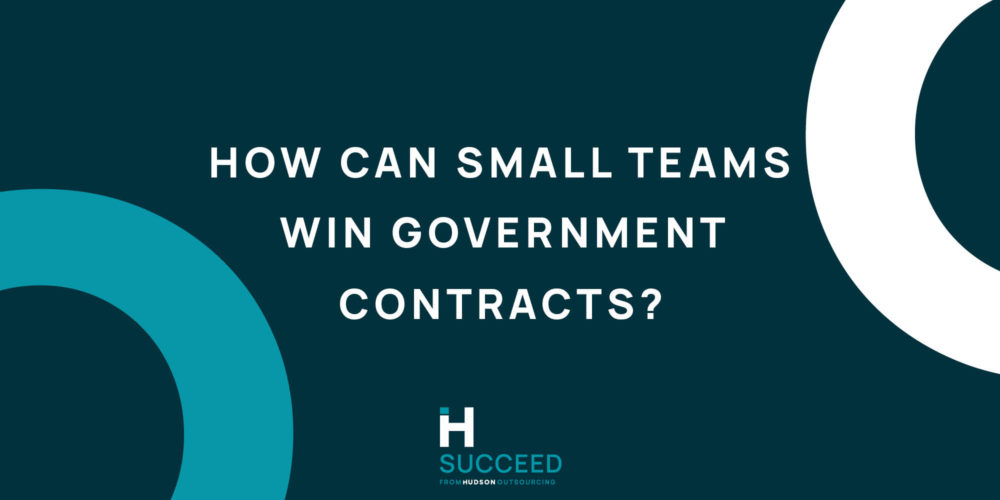 How to Secure Government Contracts Without a Huge Bid Team