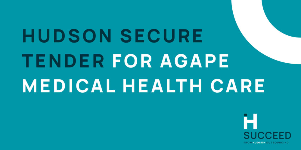 Hudson Secure Another Tender! – Agape Medical Health Care Ltd